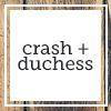 Crash + Duchess