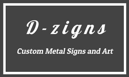 D-zigns Custom Metal Signs and Art